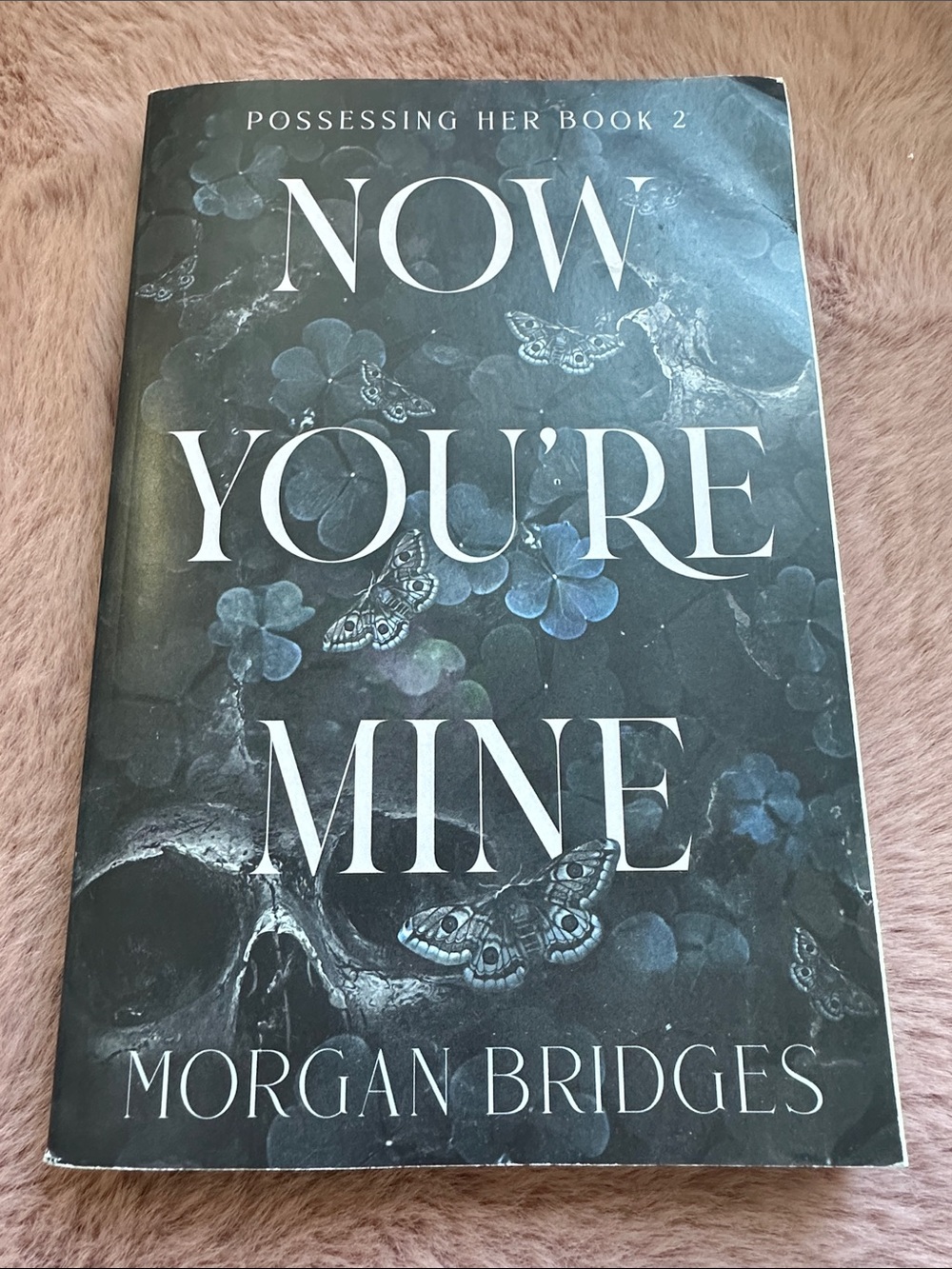 ✨ Now You’re Mine  by Morgan Bridges ✨